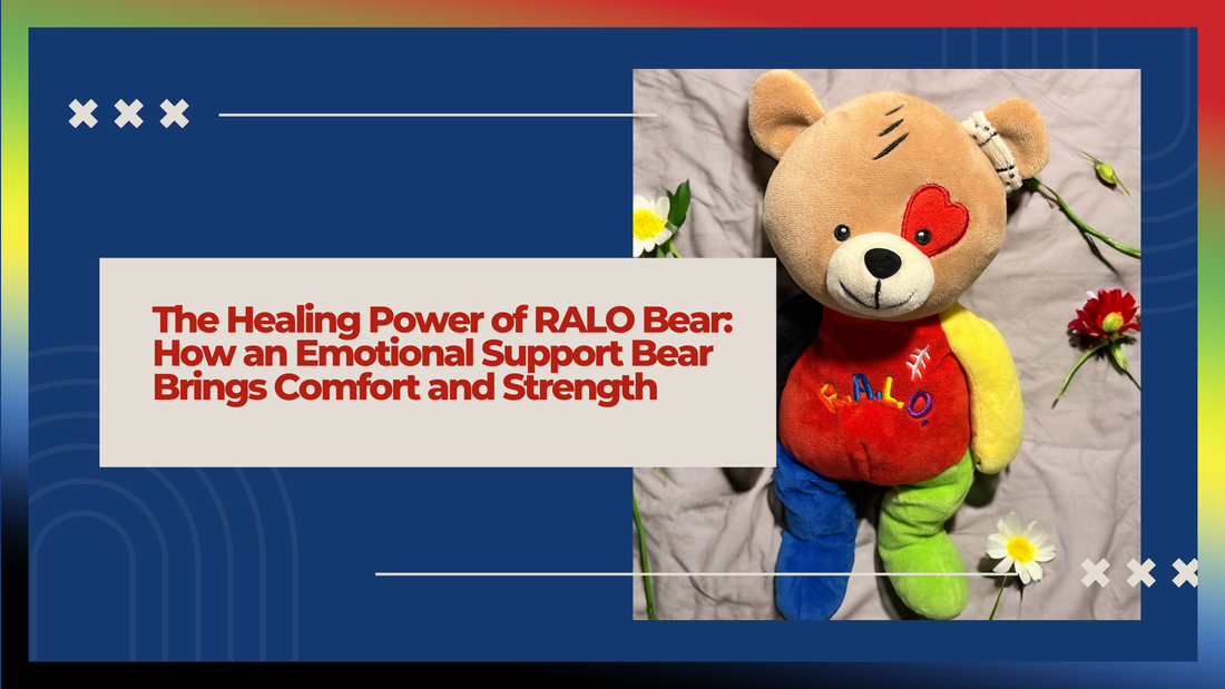 The Healing Power of RALO Bear: How an Emotional Support Bear Brings Comfort and Strength